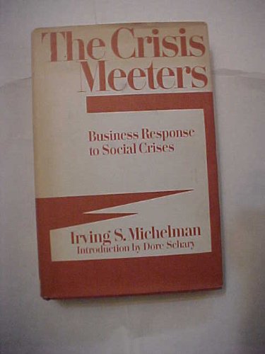 The Crisis Meeters: Business Response to Social Crises