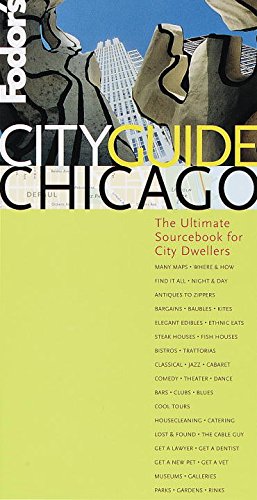 Fodor's CITYGUIDE Chicago, 2nd Edition: The Ultimate Sourcebook for City Dwellers