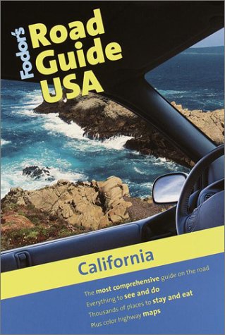 Fodor's Road Guide USA: California, 1st Edition