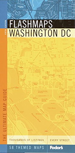 Fodor's Flashmaps Washington, D.C. 5th Edition: The Ultimate Map Guide