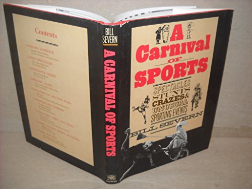 A Carnival of Sports; Spectacles, Stunts, Crazes, and Unusual Sports Events