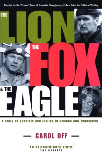 The Lion, the Fox and the Eagle: A story of generals and justice in Rwanda and Yugoslavia