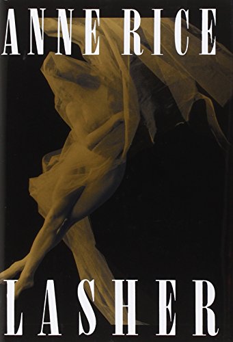 Lasher (Lives of the Mayfair Witches)