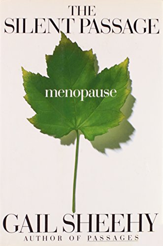 The Silent Passage: Menopause [Inscribed]