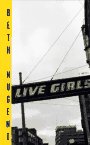 Live Girls: A Novel