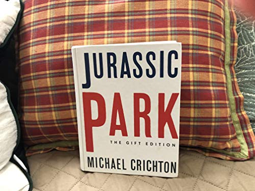 Jurassic Park: a novel by. . . [The gift edition].