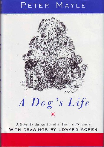 Dog's Life, A: A Novel