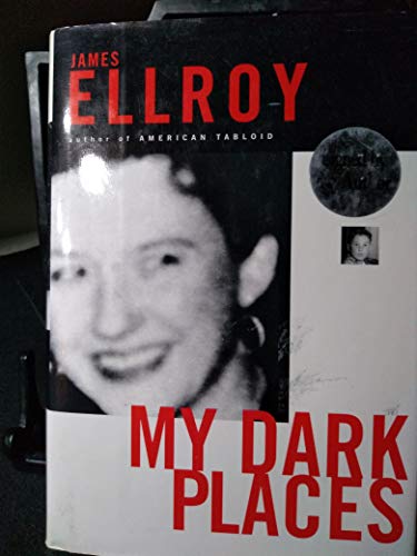 My Dark Places: An L.A. Crime Memoir - 1st Edition/1st Printing