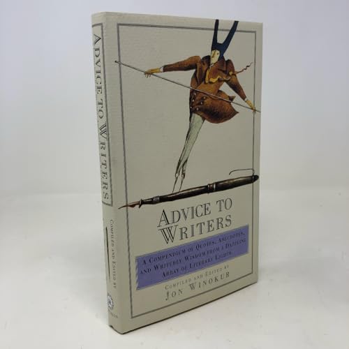 Advice to Writers: A Compendium of Quotes, Anecdotes, and Writerly Wisdom from a Dazzling Array of Literary Lights
Advice to Writers: A Compendium of Quotes, Anecdotes, and Writerly Wisdom from a Dazzling Array of Literary Lights