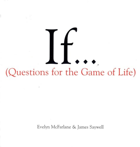 If (Questions for the Game of Life)