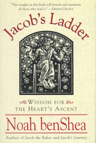 Jacob's Ladder:: Wisdom for the Heart's Ascent (Jacob the Baker)