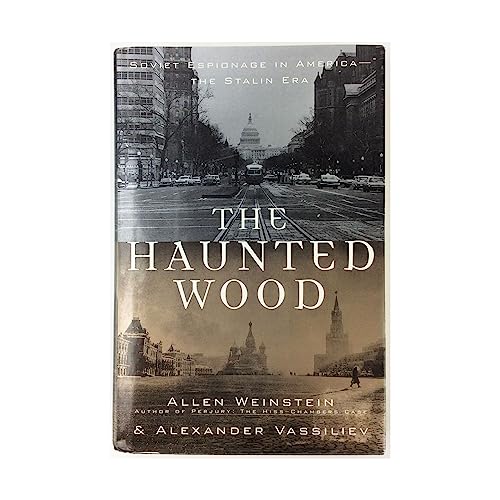 The Haunted Wood : Soviet Espionage in America-The Stalin Era
