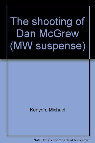 The Shooting of Dan McGrew: An Inspector O'Malley Mystery