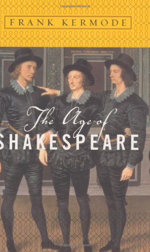 The Age of Shakespeare (Modern Library Chronicles)