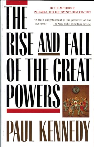 The Rise and Fall of the Great Powers: Economic Change and Milita ry Conflict from 1500 to 2000