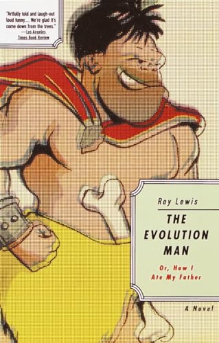 THE EVOLUTION MAN or HOW I ATE MY FATHER