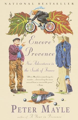 Encore Provence : New adventures in the South of France - Peter Mayle