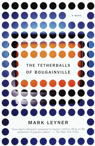 The Tetherballs of Bougainville: A Novel ***SIGNED BY AUTHOR!!!***