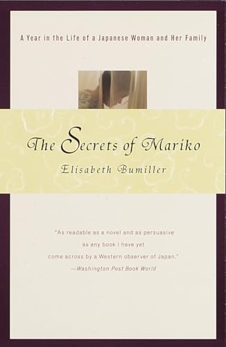 The Secrets of Mariko: A Year in the Life of a Japanese Woman and Her Family