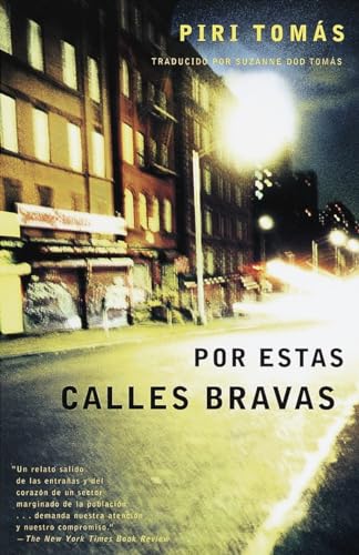 Por Estas Calles Bravas / Down These Mean Streets -Language: spanish