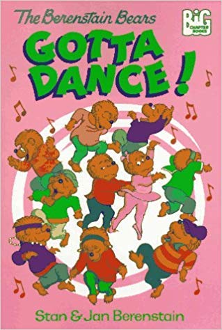 The Berenstain Bears Gotta Dance! (Big Chapter Books)