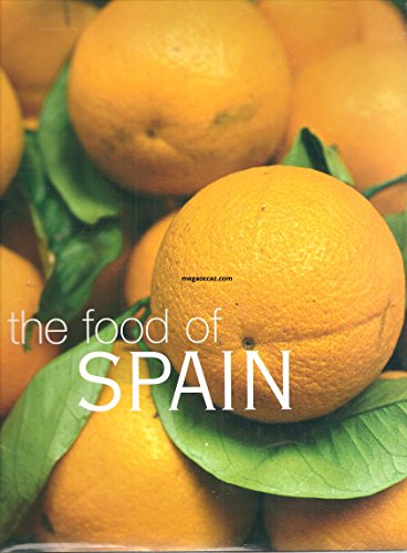 The Food of Spain - A journey for food lovers - Vicky Harris, John Newton