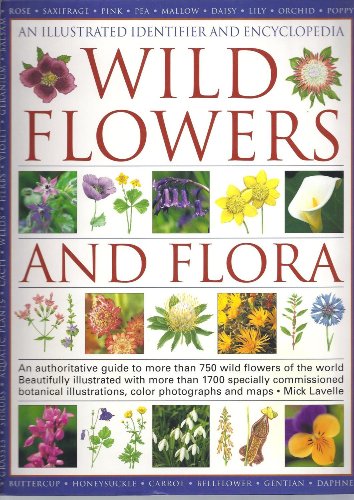 Wild Flowers And Flora (An Illustrated Identifier And Encyclopedia)