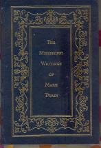 The Mississippi writings of Mark Twain, The Adventures of Tom Sawyer, Life on the Mississippi, The Adventures of Huckleberry Finn
The Mississippi writings of Mark Twain, The Adventures of Tom Sawyer, Life on the Mississippi, The Adventures of Huckleberry Finn