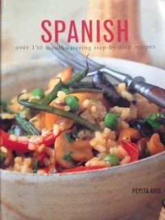 Spanish : Over 150 Mouthwatering Step-by-Step Recipes.