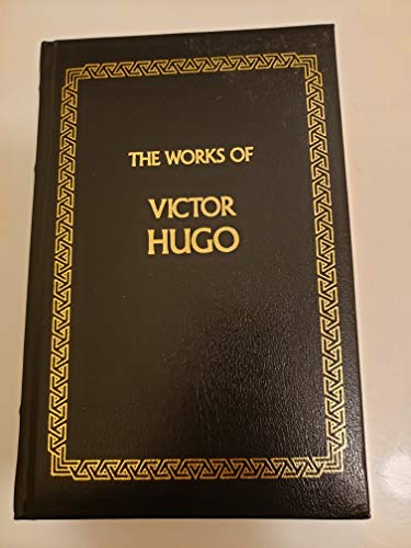 Works of Victor Hugo: The Hunchback of Notre Dame, Les Miserables