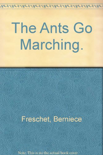 The Ants Go Marching.