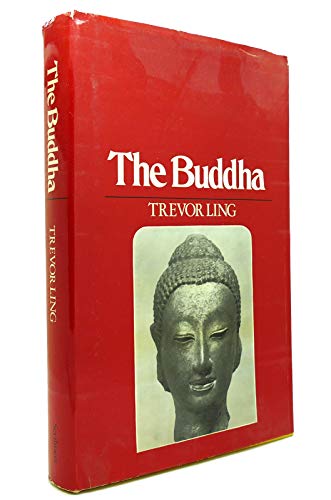 The Buddha: Buddhist Civilization in India and Ceylon (Makers of New Worlds)