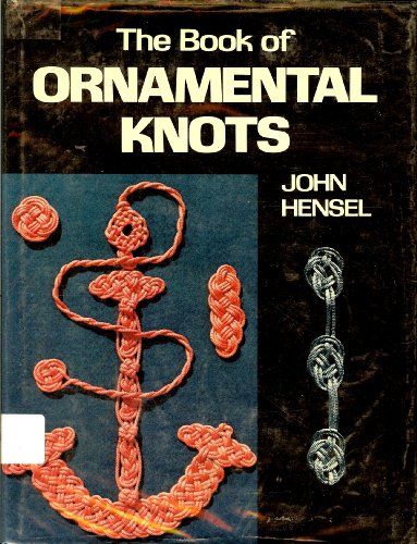 The book of ornamental knots;: A new form of the macrame art