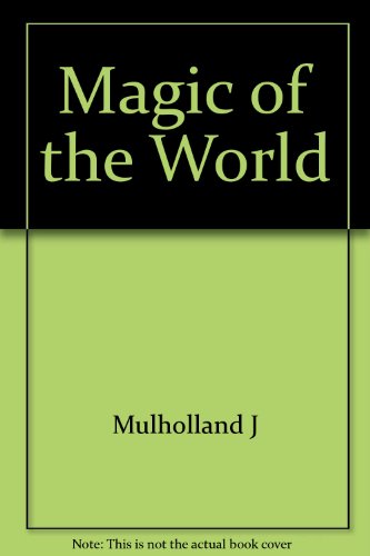 MAGIC OF THE WORLD