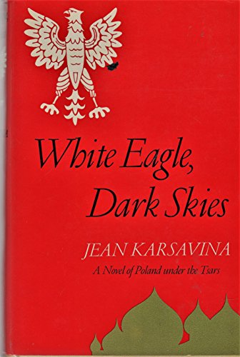 White Eagles, Dark Skies