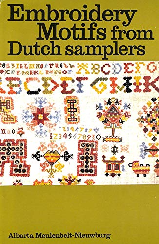 EMBROIDERY MOTIFS From Old Dutch Samplers;