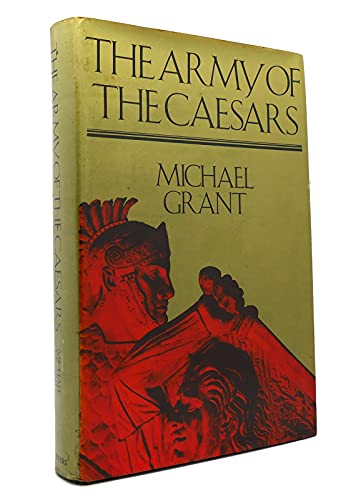 THE ARMIES OF THE CAESARS