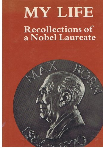 MY LIFE : Recollections of a Nobel Laureate