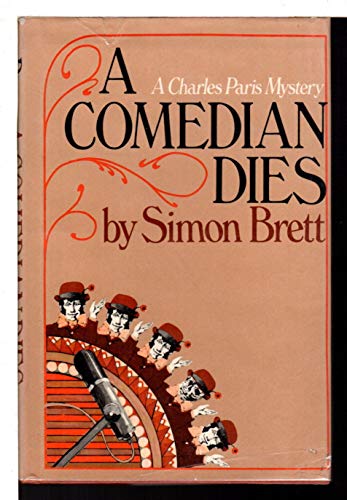A COMEDIAN DIES, A Charles Paris Mystery- - - - signed- - -