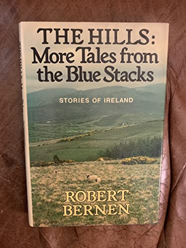 The Hills : More Tales from the Blue Stacks Stories of Ireland