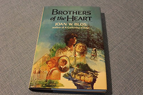 Brothers of the Heart: A Story of the Old Northwest 1837-1838