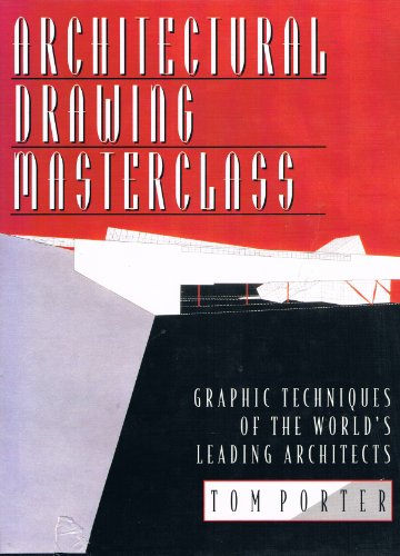 Architectural Drawing Masterclass; Graphic techniques of the world's leading architects