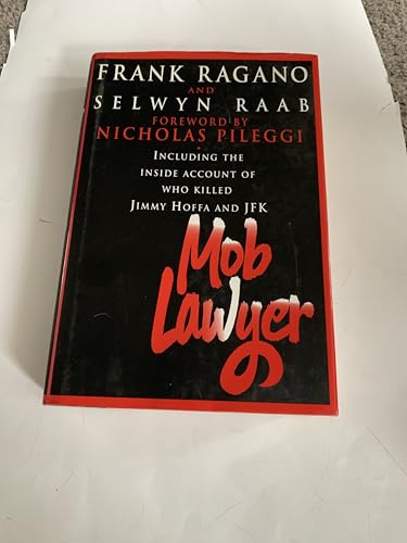 Mob Lawyer: Including the Inside Account of Who Killed Jimmy Hoffa and JFK