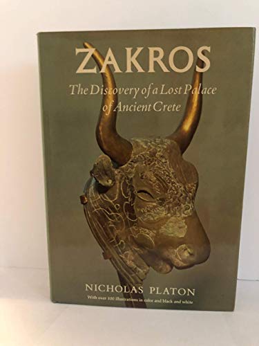 Zakros:the Discovery of a Lost Palace of Ancient Crete: The Discovery of a Lost Palace of Ancient...