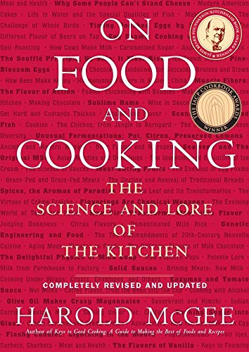 ON FOOD and COOKING, the Science and Lore of the Kitchen