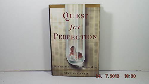 Quest For Perfection: The Drive To Breed Better Human Beings
