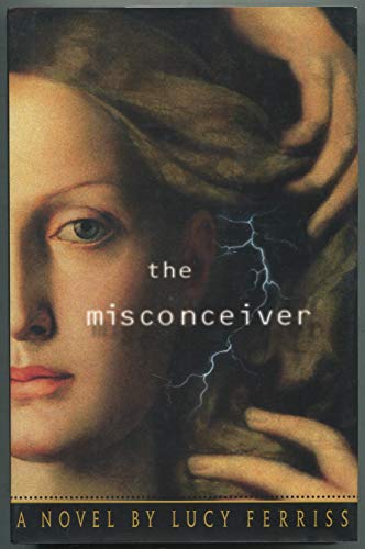 The Misconceiver (Advance Reader's Edition)