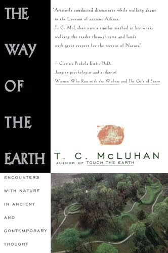 THE WAY OF THE EARTH : Encounter with Nature in Ancient and Contemporart Thought
