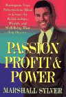 Passion, Profit, and Power: Reprogram Your Subconscious to Create the Relationships, Wealth, and ...