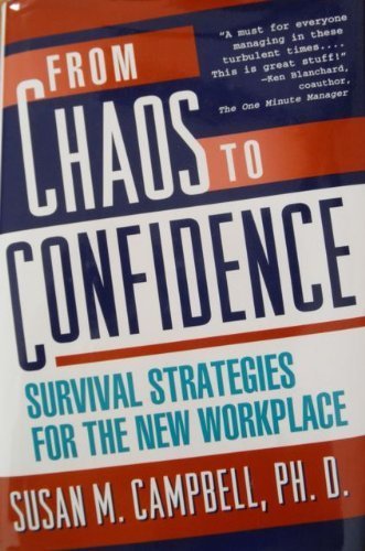 From Chaos to Confidence : Survival Strategies for the New Workplace